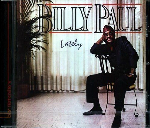 LATELY - EXPANDED EDITION BILLY PAUL