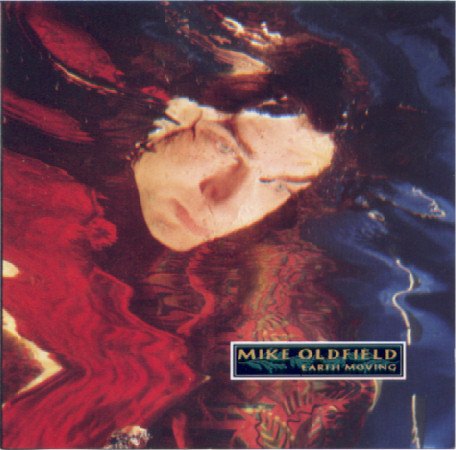 EARTH MOVING MIKE OLDFIELD