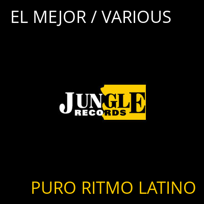 EL MEJOR / VARIOUS PURO RITMO LATINO