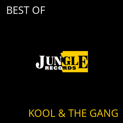 BEST OF KOOL & THE GANG