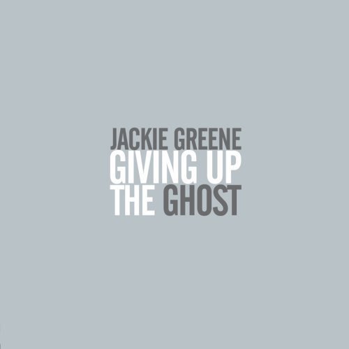 GIVING UP THE GHOST JACKIE GREENE