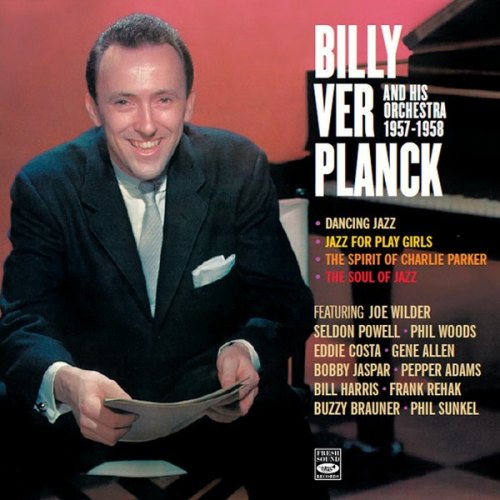 AND HIS ORCHESTRA 1957 - 1958 BILLY VER PLANCK