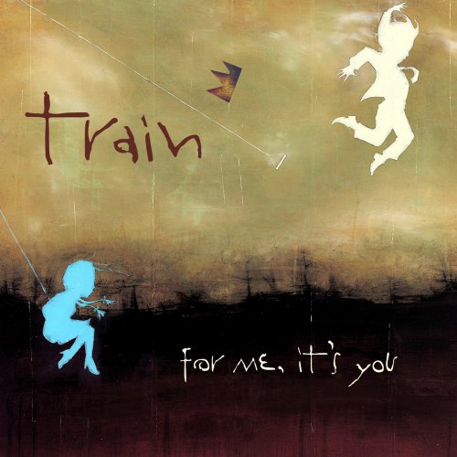 FOR ME IT'S YOU TRAIN