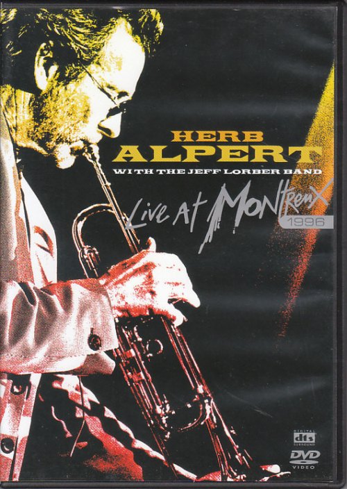 LIVE AT MONTREUX 1996 HERB ALPERT WITH THE JEFF LORBER BAND