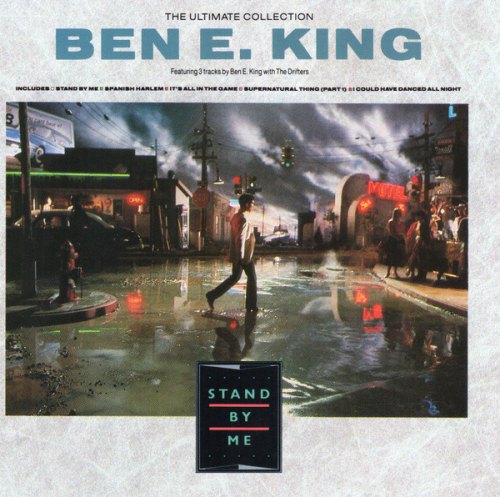 STAND BY ME (THE ULTIMATE COLLECTION) BEN E. KING