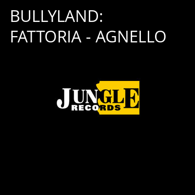 BULLYLAND: FATTORIA - AGNELLO -