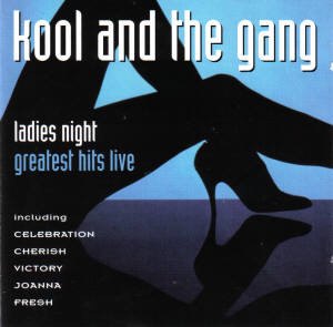 LADIES NIGHT - GREATEST HITS LIVE KOOL & THE GANG