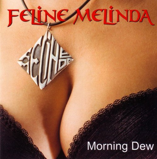 MORNING DEW FELINE MELINDA