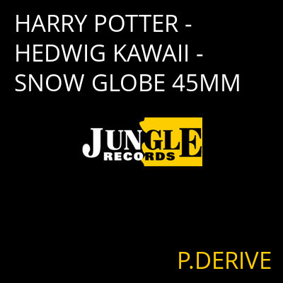 HARRY POTTER - HEDWIG KAWAII - SNOW GLOBE 45MM P.DERIVE