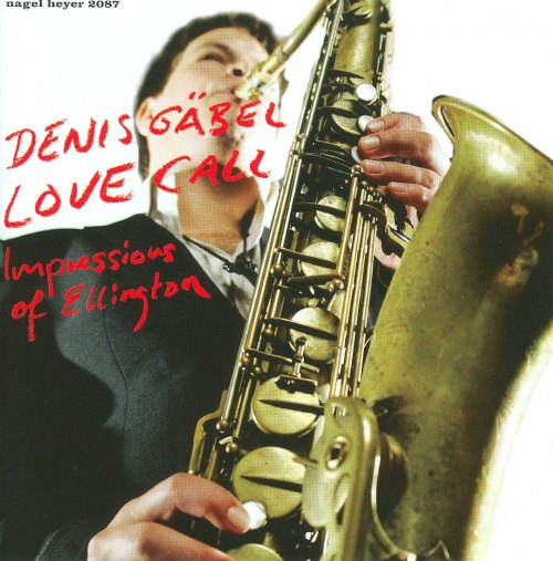 LOVE CALL (ELLINGTON) DENIS GABEL