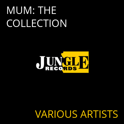 MUM: THE COLLECTION VARIOUS ARTISTS