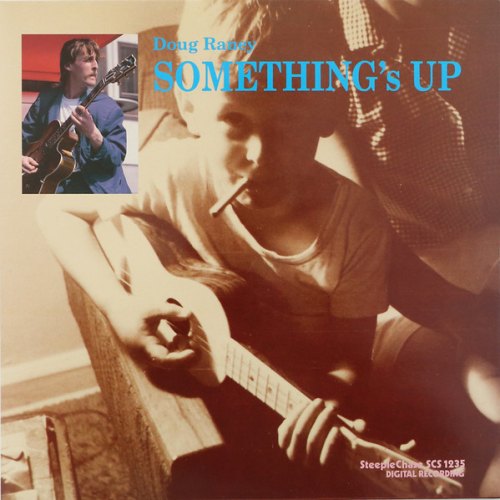 SOMETHING'S UP DOUG RANEY