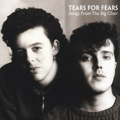 SONGS FROM THE BIG CHAIR TEARS FOR FEARS
