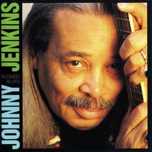 BLESSED BLUES JOHNNY JENKINS