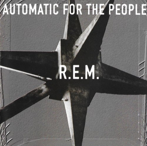 AUTOMATIC FOR THE PEOPLE R.E.M.