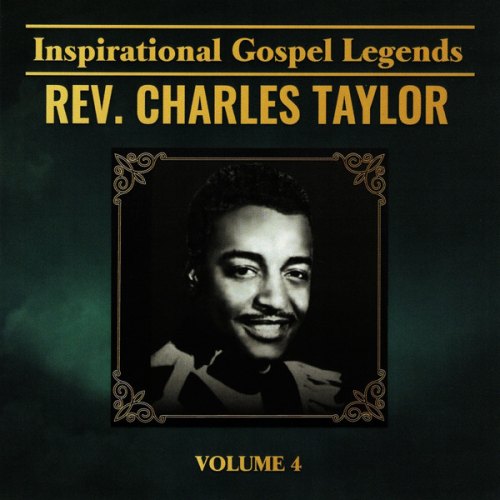 INSPIRATIONAL GOSPEL LEGENDS 4 CHARLES TAYLOR