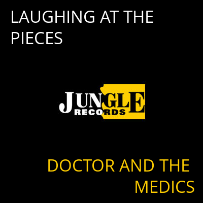 LAUGHING AT THE PIECES DOCTOR AND THE MEDICS
