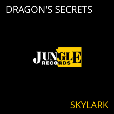 DRAGON'S SECRETS SKYLARK