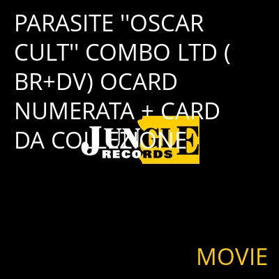 PARASITE ''OSCAR CULT'' COMBO LTD (BR+DV) OCARD NUMERATA + CARD DA COLLEZIONE MOVIE