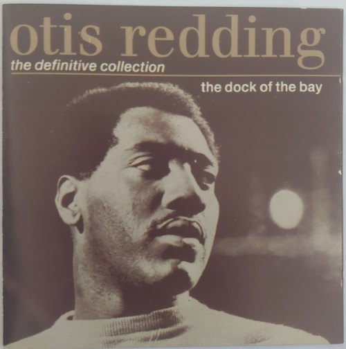 THE DOCK OF THE BAY : THE DEFINTIVE COLLECTION OTIS REDDING