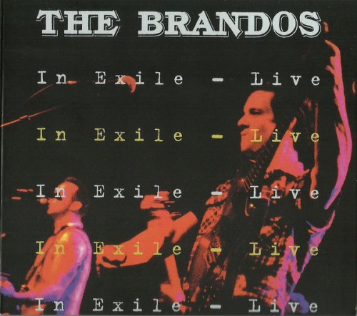 IN EXILE LIVE THE BRANDOS