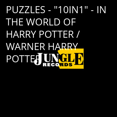 PUZZLES - "10IN1" - IN THE WORLD OF HARRY POTTER / WARNER HARRY POTTER -
