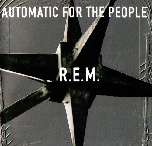 AUTOMATIC FOR THE PEOPLE R.E.M.