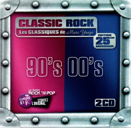 00'S / VARIOUS (2 CD) CLASSIC 21: CLASSIC ROCK 90'S