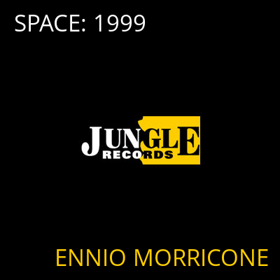 SPACE: 1999 ENNIO MORRICONE