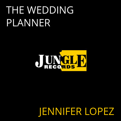THE WEDDING PLANNER JENNIFER LOPEZ