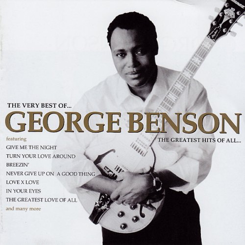 GREATEST HITS OF ALL GEORGE BENSON