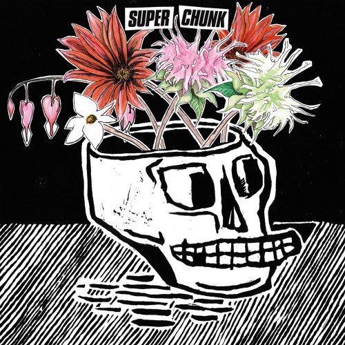 WHAT A TIME TO BE ALIVE SUPERCHUNK