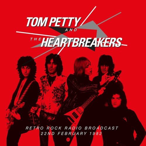 RETRO ROCK RADIO BROADCAST 22ND FEB, 1982 TOM PETTY & THE HEARTBREAKERS