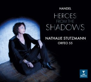HEROES FROM THE SHADOWS - NATHALIE STUTZMANN GEORG FRIEDRICH HANDEL