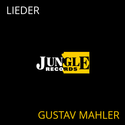 LIEDER GUSTAV MAHLER