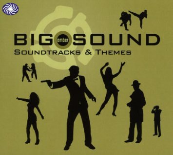 BIG SOUND - EMBER SOUNDTRACKS AND THEMES VARIOUS ARTISTS