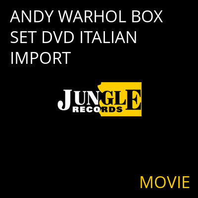 ANDY WARHOL BOX SET DVD ITALIAN IMPORT MOVIE