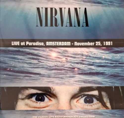 LIVE AT PARADISO, AMSTERDAM 1991 (SPLATTER VINYL) NIRVANA