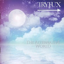 THE ALTERNATIVE WORLD TRYFUX