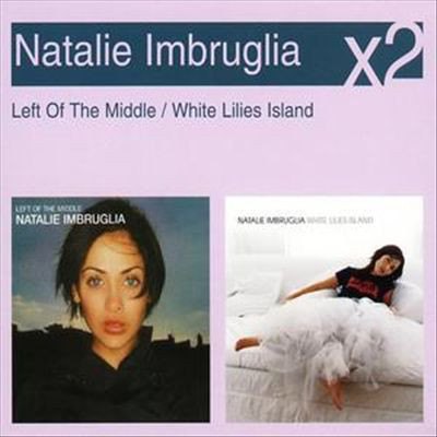 LEFT OF THE MIDDLE/WHITE LILIES ISLAND NATALIE IMBRUGLIA