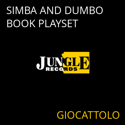 SIMBA AND DUMBO BOOK PLAYSET GIOCATTOLO