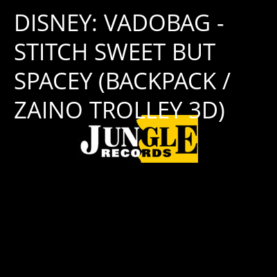 DISNEY: VADOBAG - STITCH SWEET BUT SPACEY (BACKPACK / ZAINO TROLLEY 3D) -