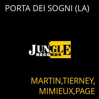 PORTA DEI SOGNI (LA) MARTIN,TIERNEY,MIMIEUX,PAGE