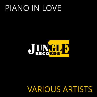 PIANO IN LOVE VARIOUS ARTISTS