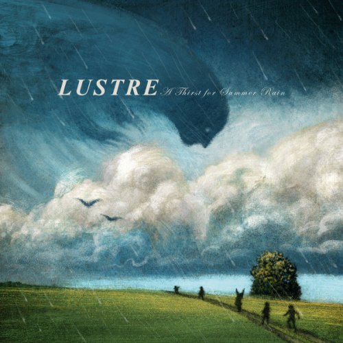 A THIRST FOR SUMMER RAIN LUSTRE