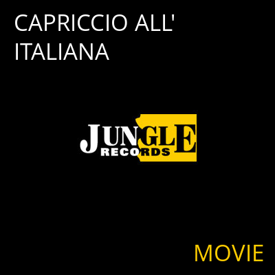 CAPRICCIO ALL'ITALIANA MOVIE
