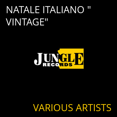 NATALE ITALIANO "VINTAGE" VARIOUS ARTISTS