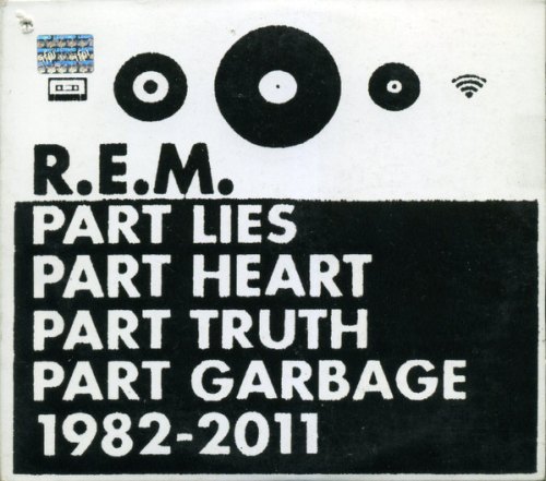 PART LIES, PART HEAT, PART TRUTH... R.E.M.
