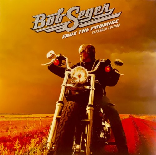 FACE THE PROMISE BOB SEGER