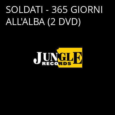 SOLDATI - 365 GIORNI ALL'ALBA (2 DVD) -